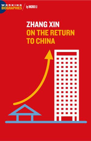 Zhang Xin: ON THE RETURN TO CHINA