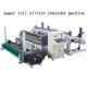 1600c High Speed  Paper Slitting And Rewinding Machine High Practical Value
