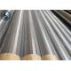 273mm Non Magnetic Stainless Steel Vee Shaped Continuous Slot Water Wire Screen