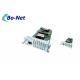 NIM 1MFT T1 E1 Switch Cisco Wan Interface Card With 2.048 Mbps Data Transfer Rate
