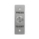 Stainless steel Push To Release Button Customised Sign Super Contact Area