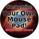 Personalized Mouse Pad - Add Pictures, Text, Logo or Art Design and Make Your Own Customized Mousepad. in a Colorful