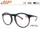 Fashionable Circle frame Reading glasses, made of plastic , suitable for men and women