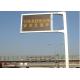 Outdoor Traffic P25 Dynamic Message Signs , Led Moving Message Display