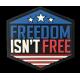 Eco Friendly Embossed PVC Patch 2D 3D Logo Freedom Isn'T Free