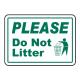 Laminated Safety Please Don'T Litter Sign Anti Litter For Eliminating Hazards ODM