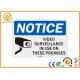 Notice Rectangle Aluminum Video Surveillance Sign Cctv Security Alert 0.4mm Thickness