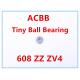 608 ZZ Z4V4 Tiny Ball Bearings