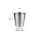 Food grade Sliver 304 Stainless Steel Cups Polished inside