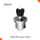 Low Flow 1 NPT Inlet Connect Stainless Steel Back Pressure Valve