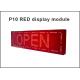 P10 led display module led board 32*16 pixel led panel RED advertising board electronic led scoreboard moving sign