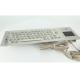 Industrial IP65 Stainless Steel Keyboard With Touchpad Panel Mounting