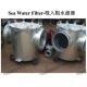 High quality straight sea water filter, right angle sea water filter