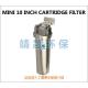 Mini 10 Inch Stainless steel Cartridge Filter Housing For Industrial Filtration