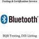 Bluetooth BQB Testing Certification BQTF Accrediatation Bluetooth SIG Certificat