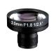1/2.5" 3.5mm Megapixel F1.8 M12x0.5 Mount Non-Distortion IR Board Lens