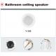 Bathroom Ceiling Speaker with CE, CCC, RoHS (Y-306)