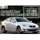 Lexus IS350 IS250 ISF 2005-2009 Multimedia Gps Navigation mirror link video interface rear view