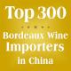 Top 300 List Bordeaux Wine Importers In China Available In English, French,