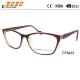 fashion CP injection eyeglass frame best design  optical glasses eyewear,suitable for women