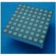 Multifunctional LED Dot Matrix Display 8X8 For Indoor OEM ODM