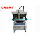 Metal Material SMT Line Machine CNSMT-S300 Semi Automatic Screen Printer AC220V 50Hz